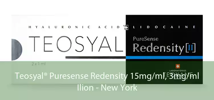 Teosyal® Puresense Redensity 15mg/ml, 3mg/ml Ilion - New York