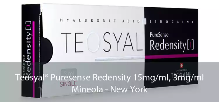 Teosyal® Puresense Redensity 15mg/ml, 3mg/ml Mineola - New York