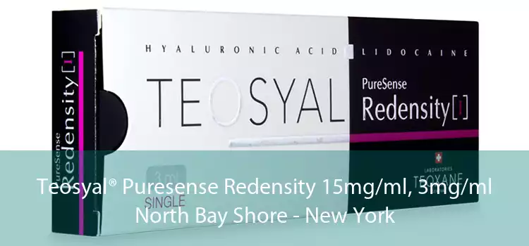 Teosyal® Puresense Redensity 15mg/ml, 3mg/ml North Bay Shore - New York