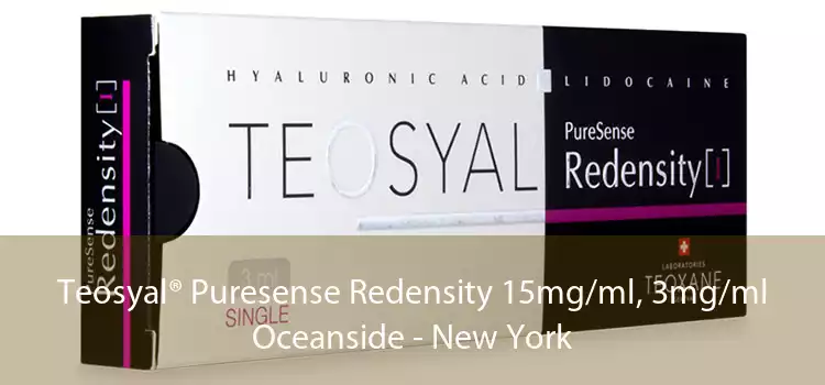 Teosyal® Puresense Redensity 15mg/ml, 3mg/ml Oceanside - New York
