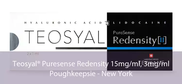 Teosyal® Puresense Redensity 15mg/ml, 3mg/ml Poughkeepsie - New York