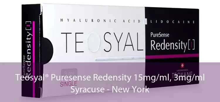 Teosyal® Puresense Redensity 15mg/ml, 3mg/ml Syracuse - New York