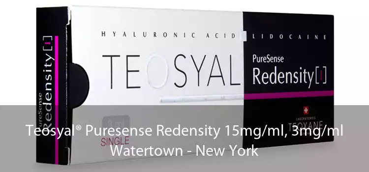Teosyal® Puresense Redensity 15mg/ml, 3mg/ml Watertown - New York