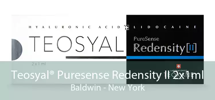 Teosyal® Puresense Redensity II 2x1ml Baldwin - New York