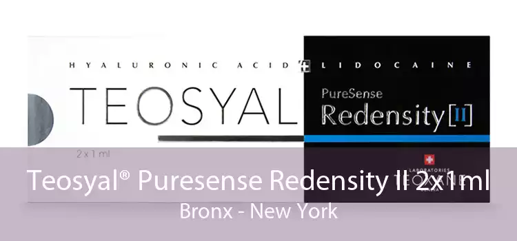 Teosyal® Puresense Redensity II 2x1ml Bronx - New York