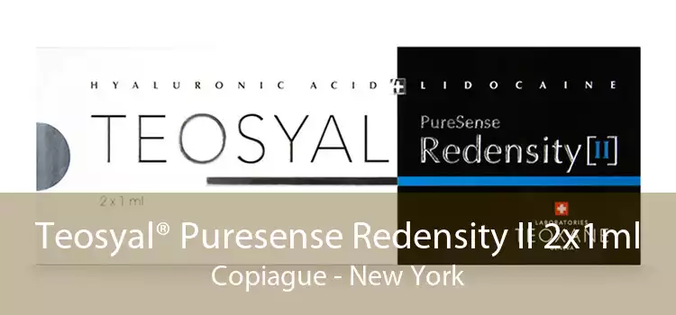 Teosyal® Puresense Redensity II 2x1ml Copiague - New York