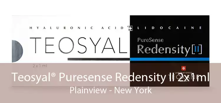 Teosyal® Puresense Redensity II 2x1ml Plainview - New York