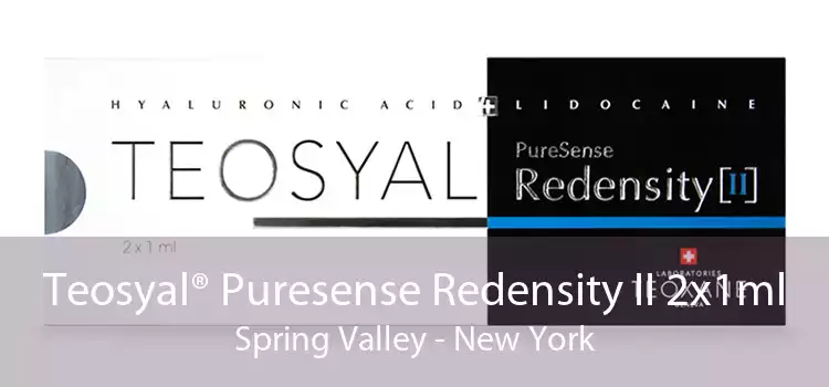 Teosyal® Puresense Redensity II 2x1ml Spring Valley - New York