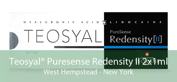 Teosyal® Puresense Redensity II 2x1ml West Hempstead - New York