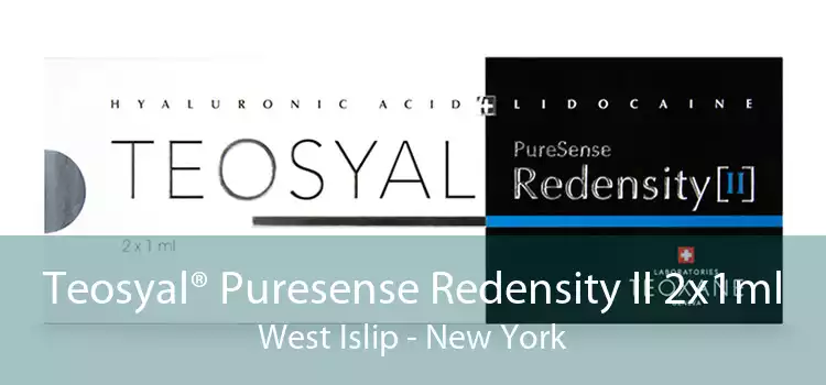 Teosyal® Puresense Redensity II 2x1ml West Islip - New York