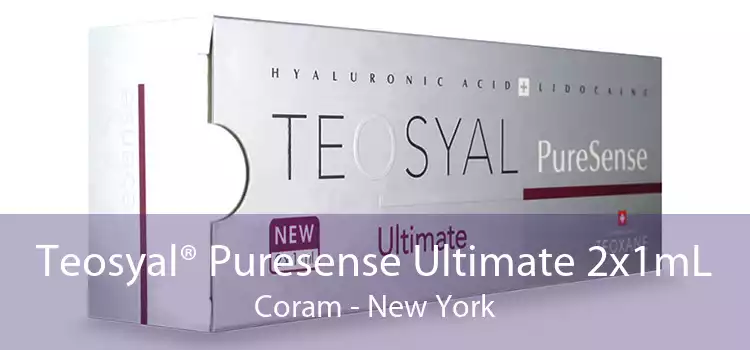 Teosyal® Puresense Ultimate 2x1mL Coram - New York