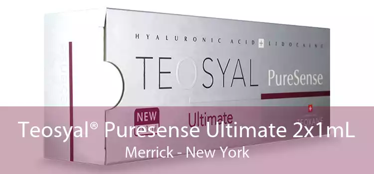 Teosyal® Puresense Ultimate 2x1mL Merrick - New York