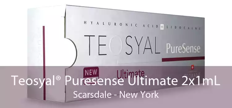 Teosyal® Puresense Ultimate 2x1mL Scarsdale - New York