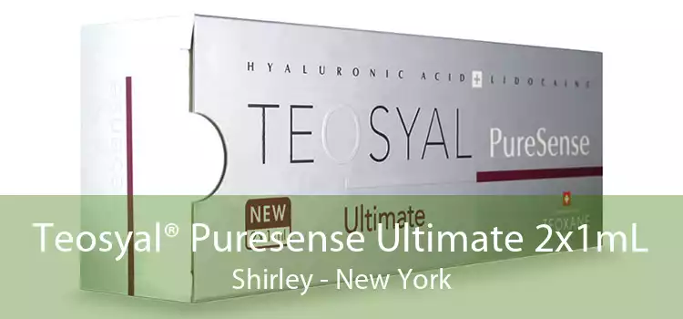 Teosyal® Puresense Ultimate 2x1mL Shirley - New York