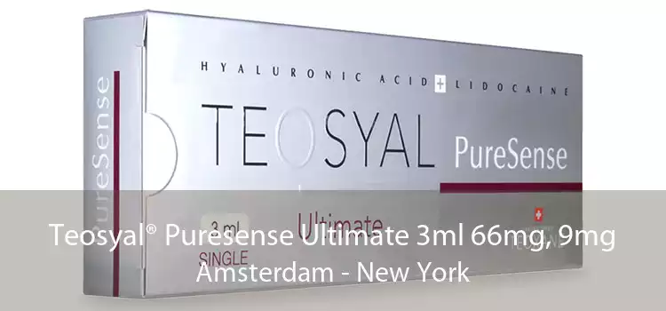 Teosyal® Puresense Ultimate 3ml 66mg, 9mg Amsterdam - New York