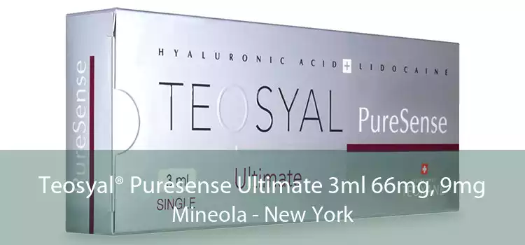 Teosyal® Puresense Ultimate 3ml 66mg, 9mg Mineola - New York