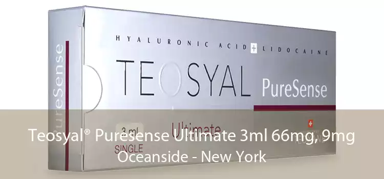 Teosyal® Puresense Ultimate 3ml 66mg, 9mg Oceanside - New York