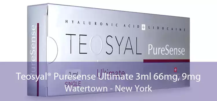 Teosyal® Puresense Ultimate 3ml 66mg, 9mg Watertown - New York