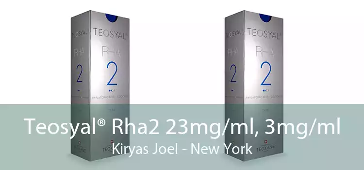 Teosyal® Rha2 23mg/ml, 3mg/ml Kiryas Joel - New York