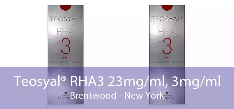 Teosyal® RHA3 23mg/ml, 3mg/ml Brentwood - New York