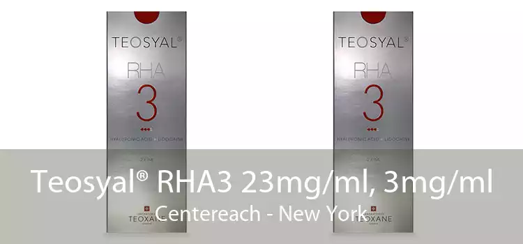 Teosyal® RHA3 23mg/ml, 3mg/ml Centereach - New York