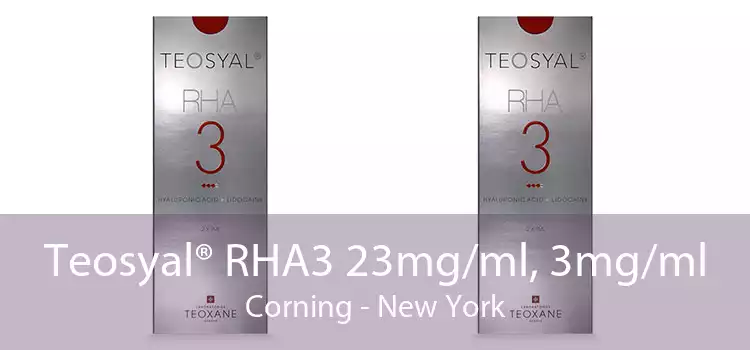 Teosyal® RHA3 23mg/ml, 3mg/ml Corning - New York
