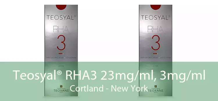 Teosyal® RHA3 23mg/ml, 3mg/ml Cortland - New York