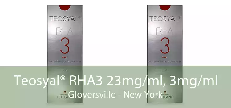 Teosyal® RHA3 23mg/ml, 3mg/ml Gloversville - New York