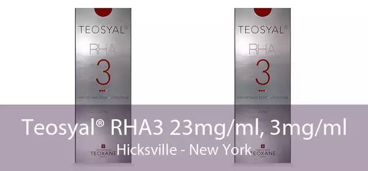 Teosyal® RHA3 23mg/ml, 3mg/ml Hicksville - New York