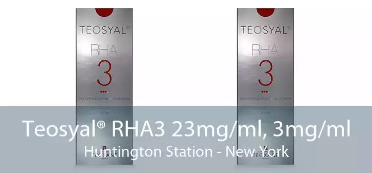 Teosyal® RHA3 23mg/ml, 3mg/ml Huntington Station - New York