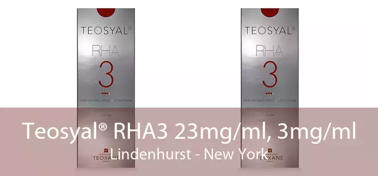 Teosyal® RHA3 23mg/ml, 3mg/ml Lindenhurst - New York
