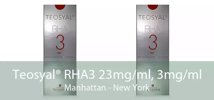 Teosyal® RHA3 23mg/ml, 3mg/ml Manhattan - New York