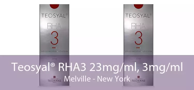 Teosyal® RHA3 23mg/ml, 3mg/ml Melville - New York