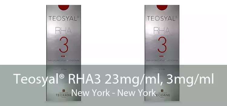 Teosyal® RHA3 23mg/ml, 3mg/ml New York - New York