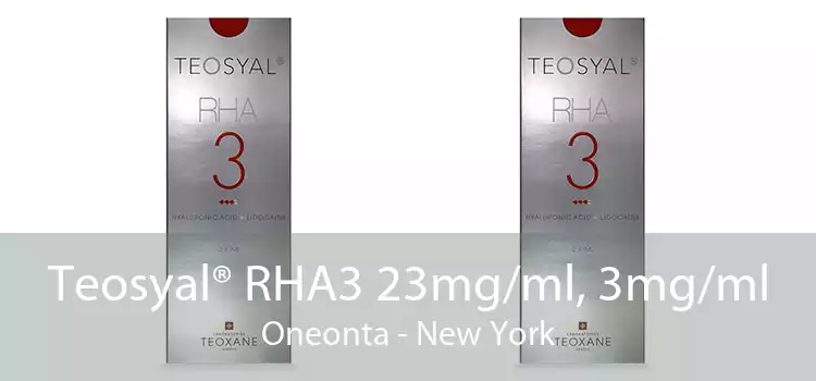 Teosyal® RHA3 23mg/ml, 3mg/ml Oneonta - New York