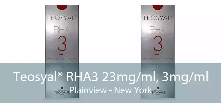 Teosyal® RHA3 23mg/ml, 3mg/ml Plainview - New York