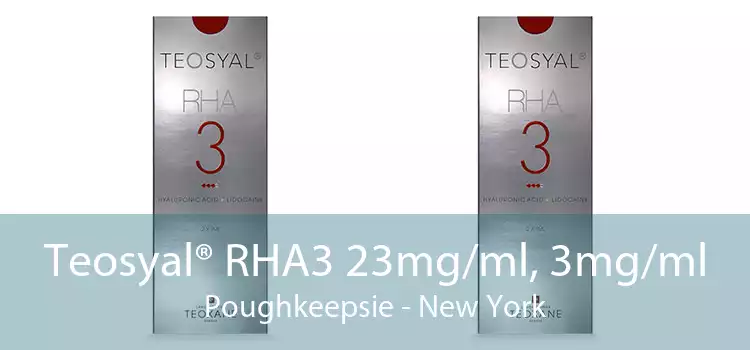 Teosyal® RHA3 23mg/ml, 3mg/ml Poughkeepsie - New York