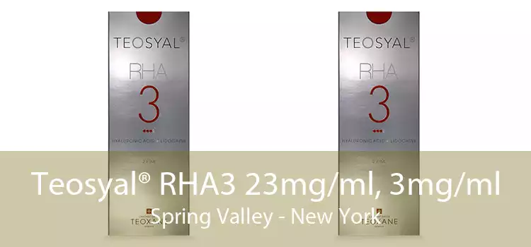 Teosyal® RHA3 23mg/ml, 3mg/ml Spring Valley - New York