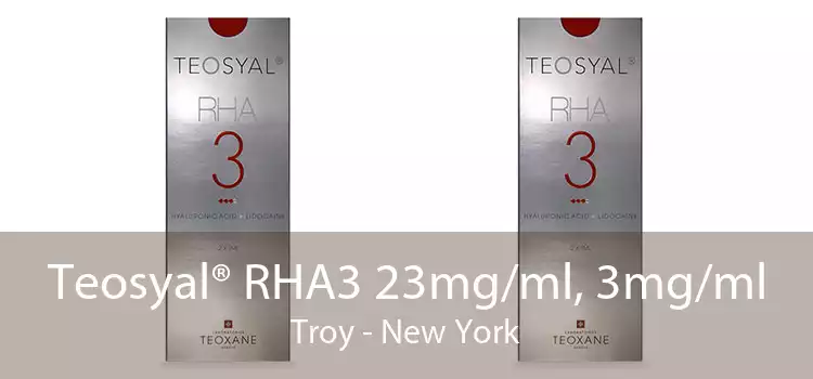 Teosyal® RHA3 23mg/ml, 3mg/ml Troy - New York