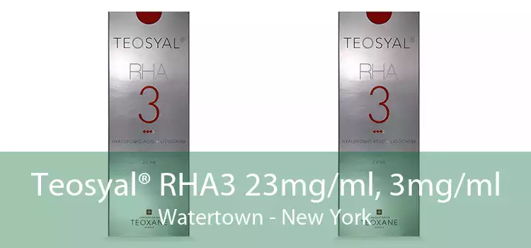 Teosyal® RHA3 23mg/ml, 3mg/ml Watertown - New York