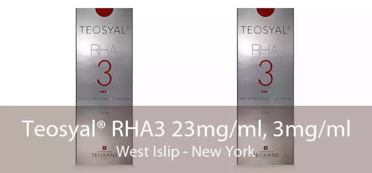 Teosyal® RHA3 23mg/ml, 3mg/ml West Islip - New York