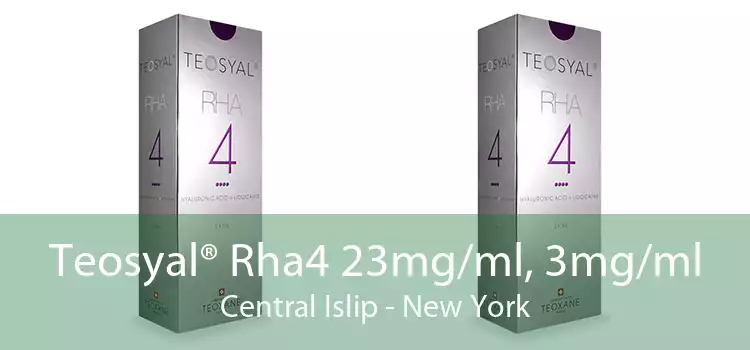 Teosyal® Rha4 23mg/ml, 3mg/ml Central Islip - New York