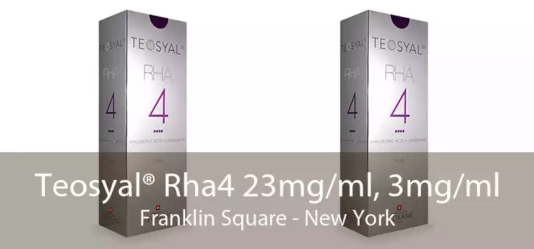 Teosyal® Rha4 23mg/ml, 3mg/ml Franklin Square - New York