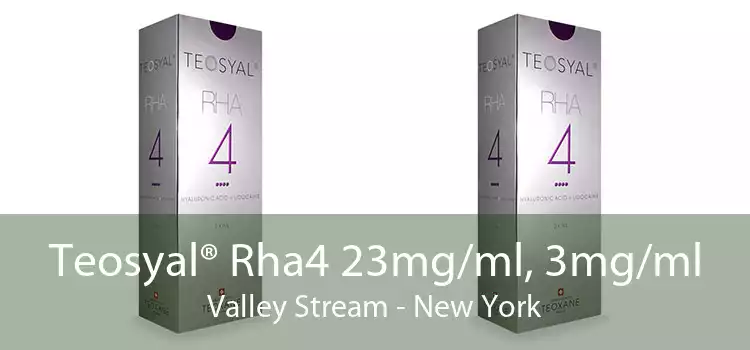 Teosyal® Rha4 23mg/ml, 3mg/ml Valley Stream - New York