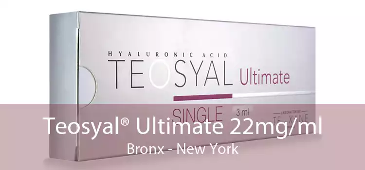 Teosyal® Ultimate 22mg/ml Bronx - New York