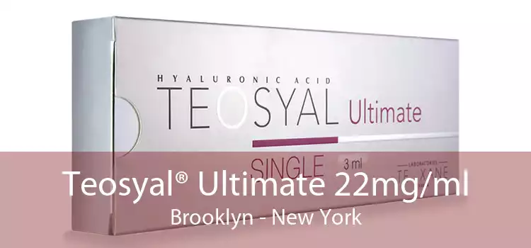 Teosyal® Ultimate 22mg/ml Brooklyn - New York