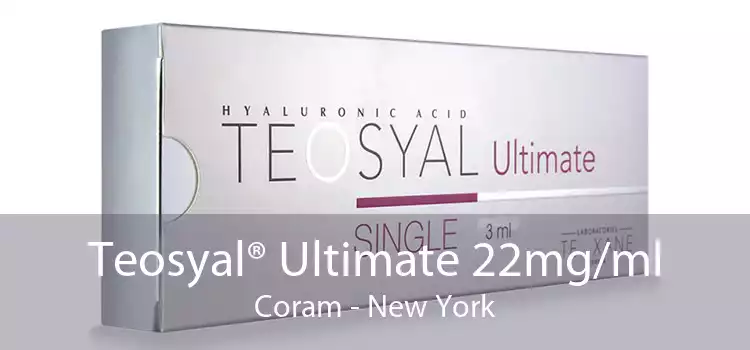 Teosyal® Ultimate 22mg/ml Coram - New York