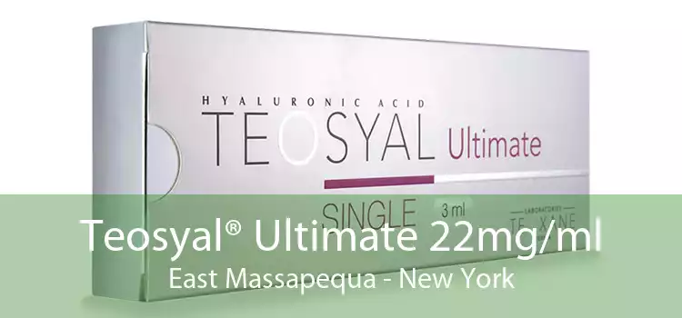 Teosyal® Ultimate 22mg/ml East Massapequa - New York