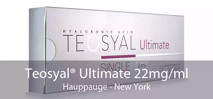 Teosyal® Ultimate 22mg/ml Hauppauge - New York
