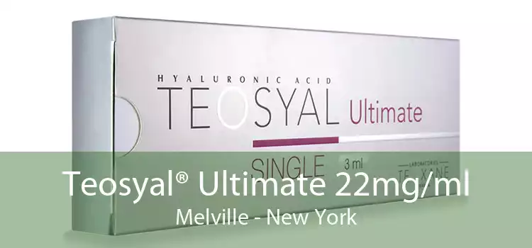 Teosyal® Ultimate 22mg/ml Melville - New York